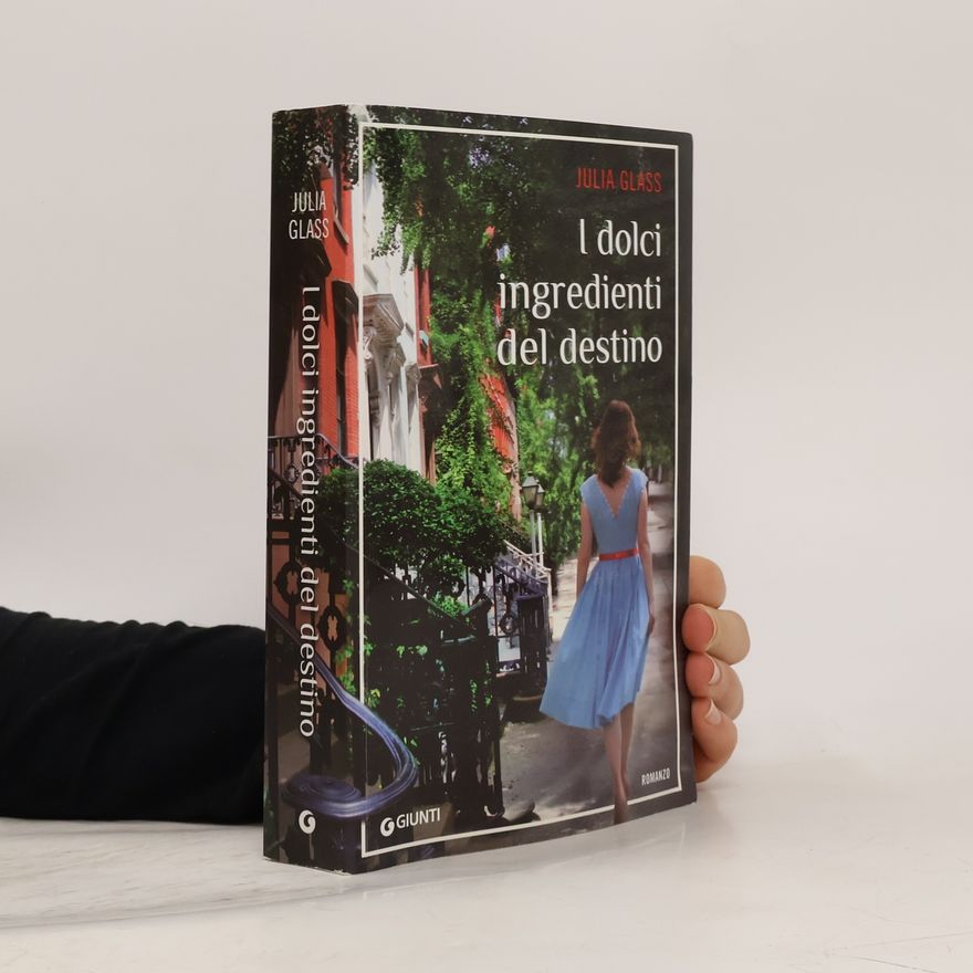 Julia Glass I dolci ingredienti del destino