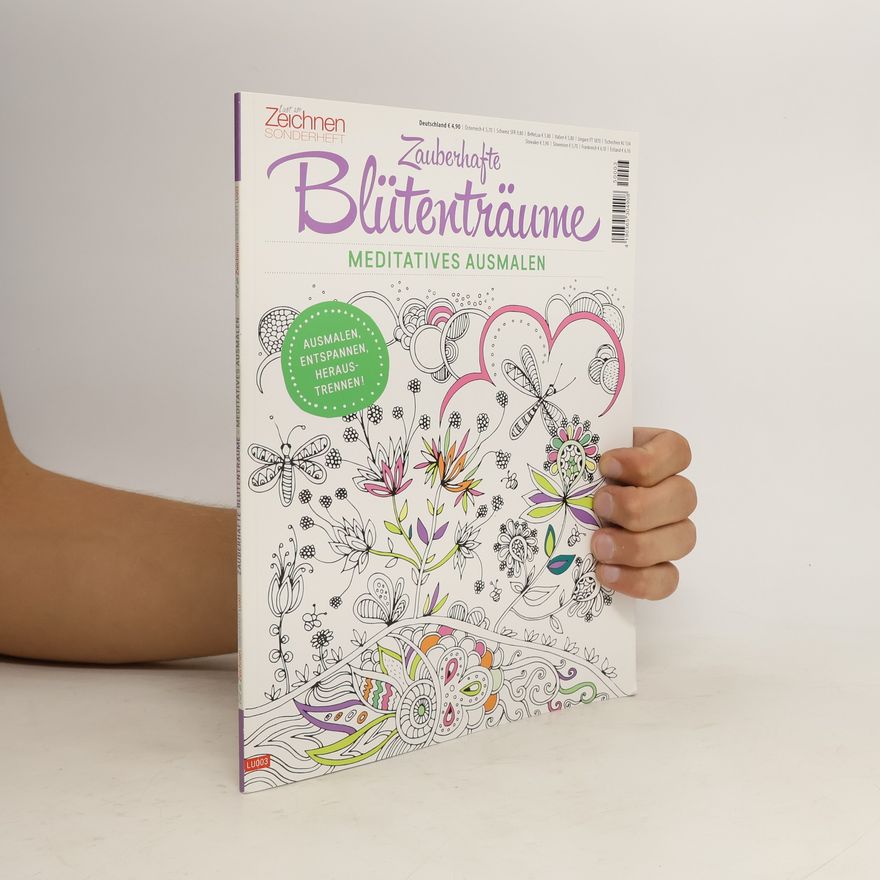 Marielle Enders Zauberhafte Blütenträume. Meditatives Ausmalen