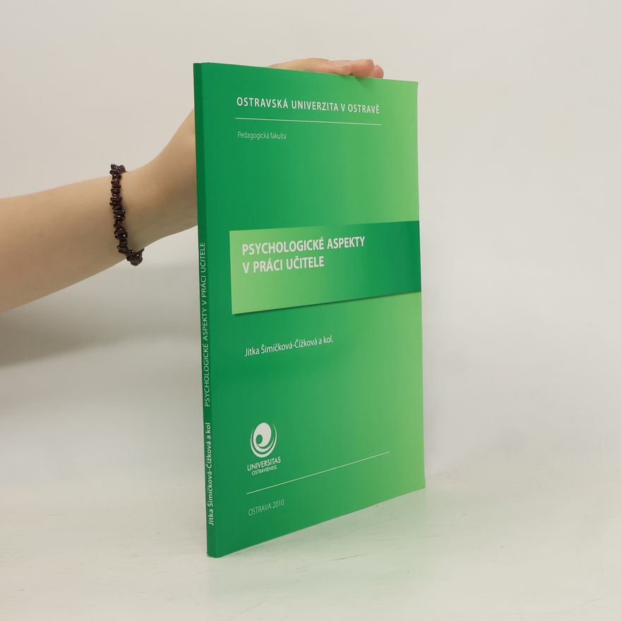 Jitka Čížková Psychologické aspekty v práci učitele
