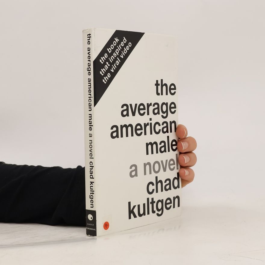 Chad Kultgen The Average American Male