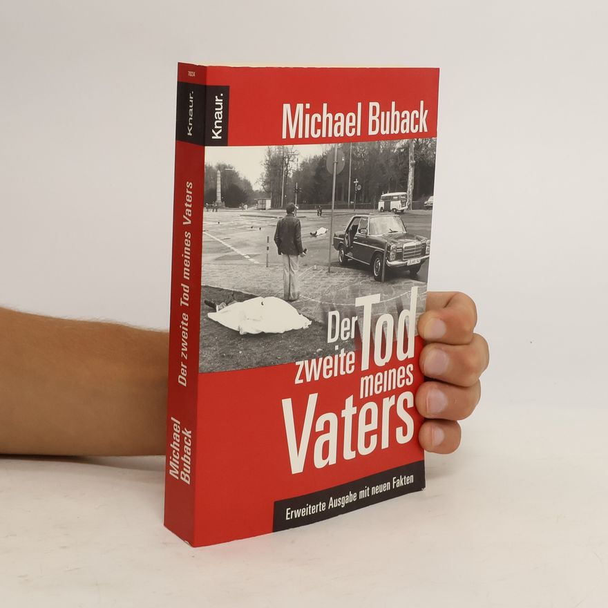 Michael Buback Der zweite Tod meines Vaters