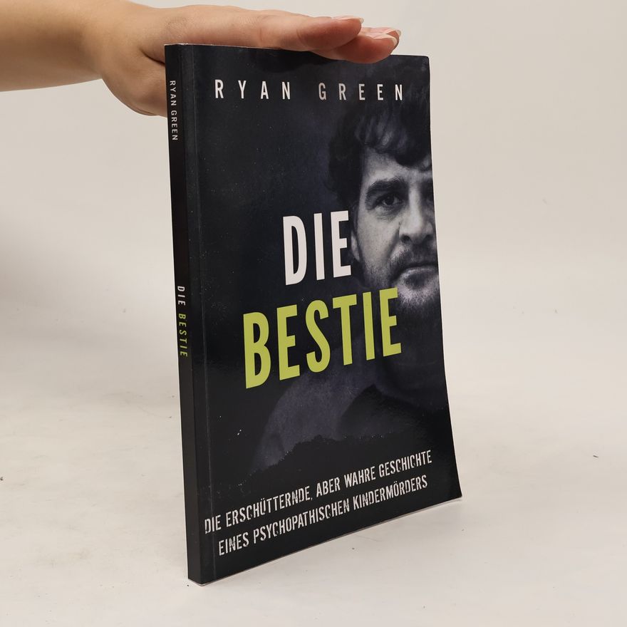 Ryan Green Die Bestie