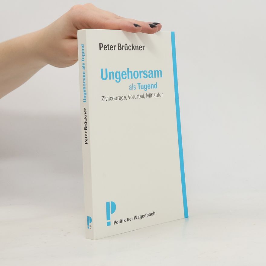 Peter Brückner Ungehorsam als Tugend