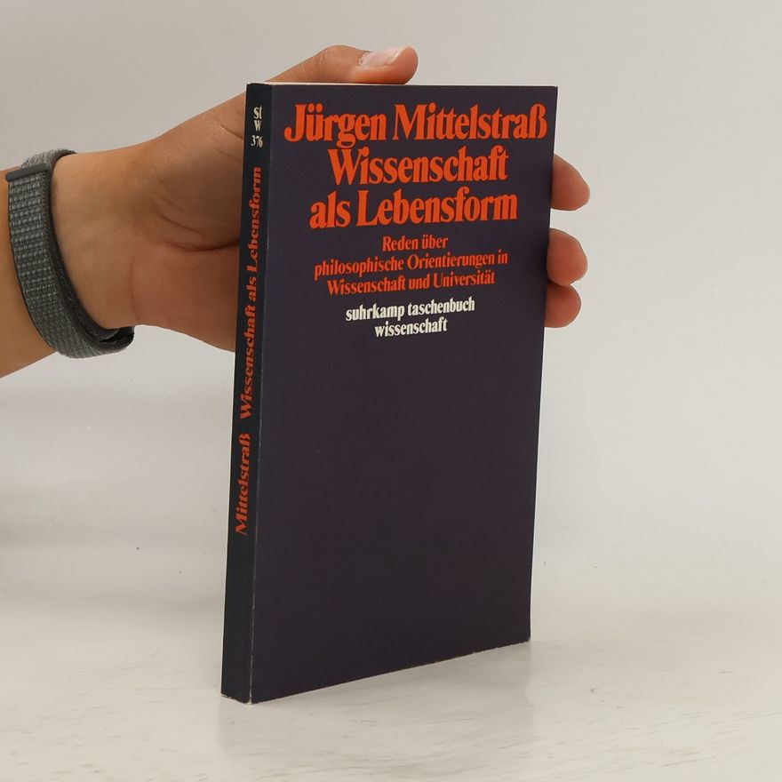 Jürgen Mittelstraß Wissenschaft als Lebensform