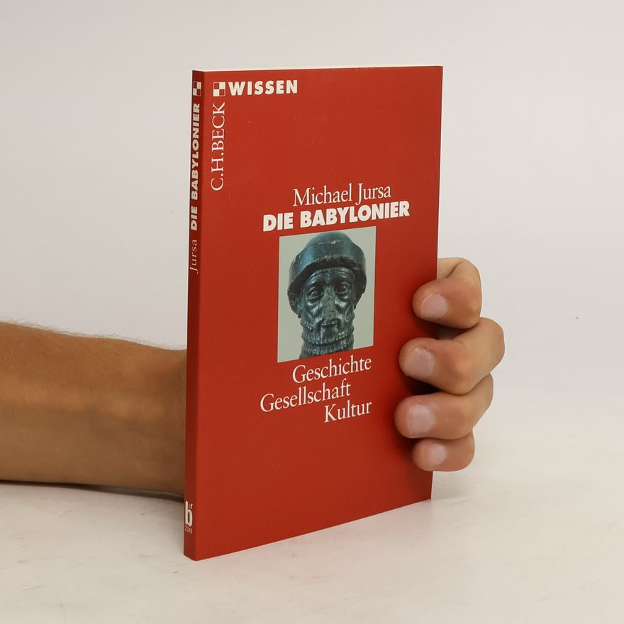 Michael Jursa Die Babylonier