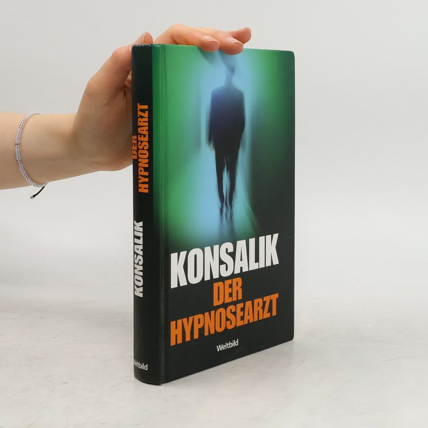 Heinz Günther Konsalik Der Hypnosearzt