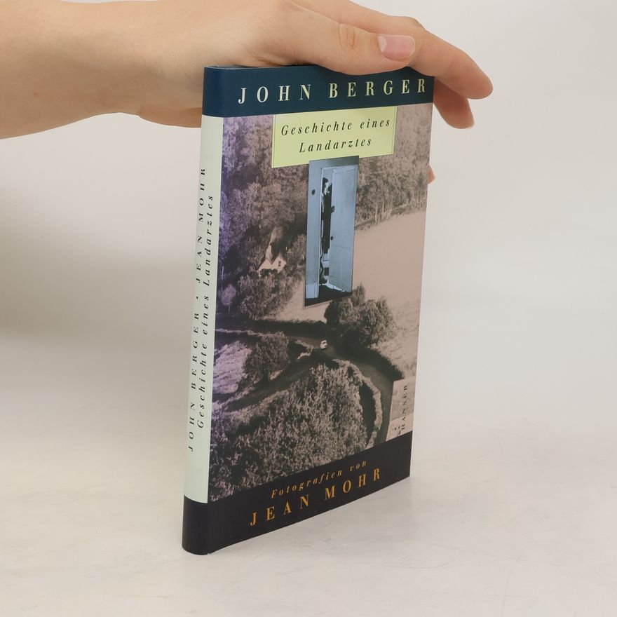 John Berger Geschichte eines Landarztes