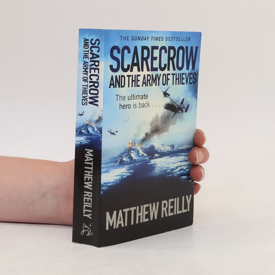 Matthew Reilly Scarecrow and the Army of Thieves