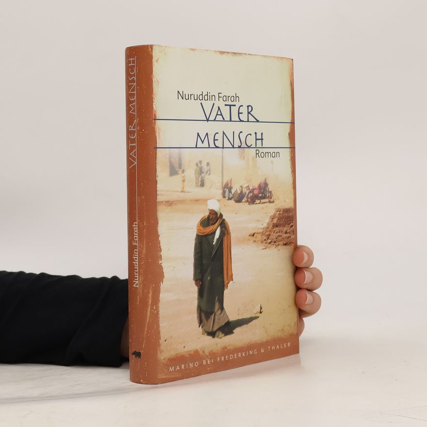 Nuruddin Farah Vater Mensch