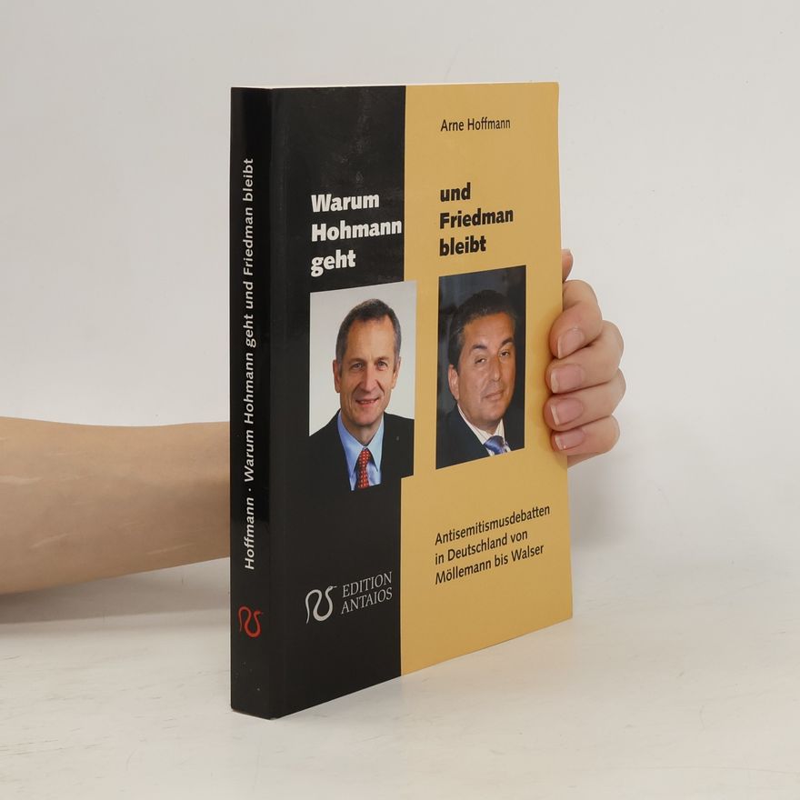 Arne Hoffmann Warum Hohmann geht und Friedman bleibt
