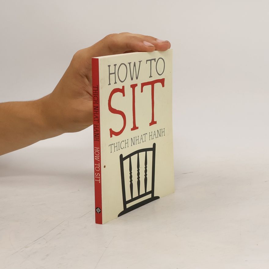 Thích Nhất Hạnh How to Sit