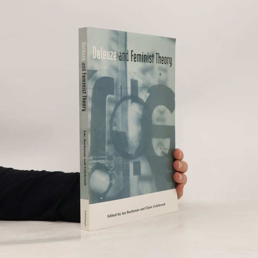 Ian Buchanan Deleuze and Feminist Theory