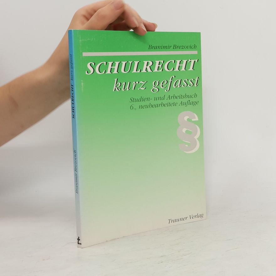 Branimir Brezovich Schulrecht kurz gefasst