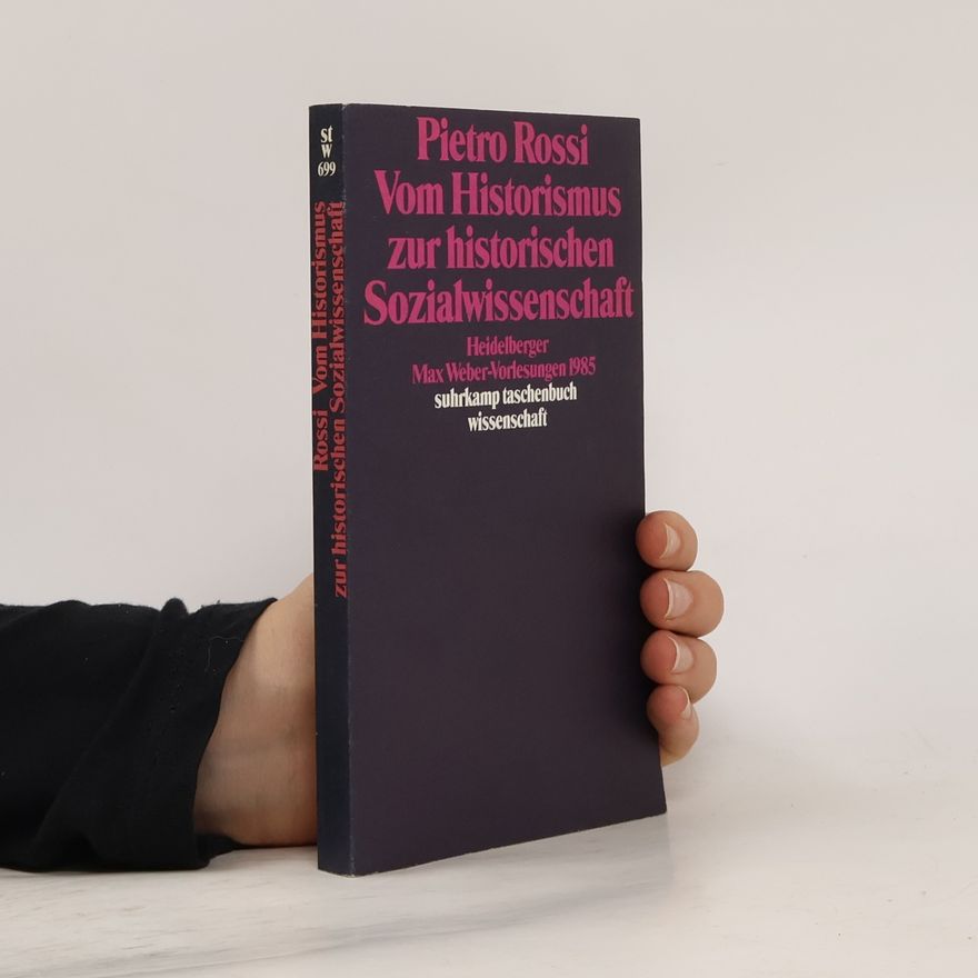 Pietro Rossi Vom Historismus zur historischen Sozialwissenschaft
