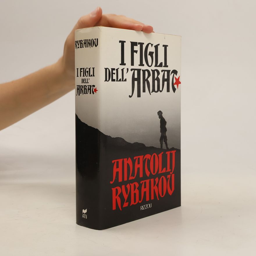 Anatoly Rybakov I figli dell'Arbat