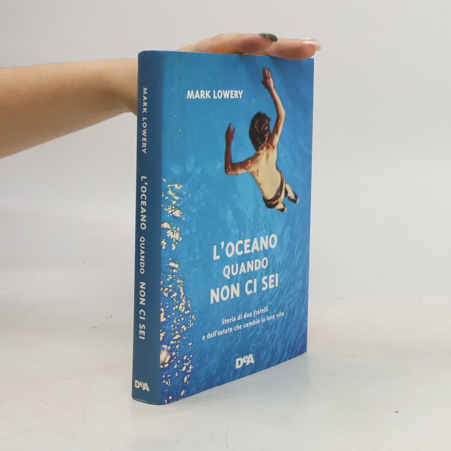 Mark Lowery L'oceano quando non ci sei