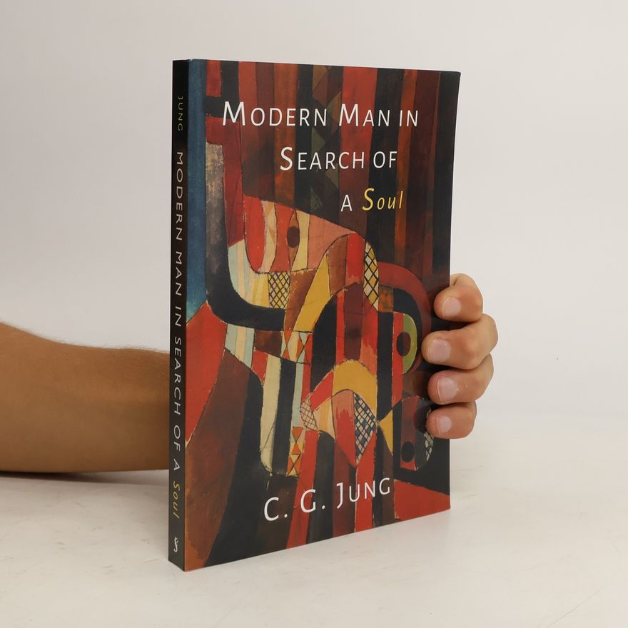 Carl Gustav Jung Modern Man in Search of a Soul