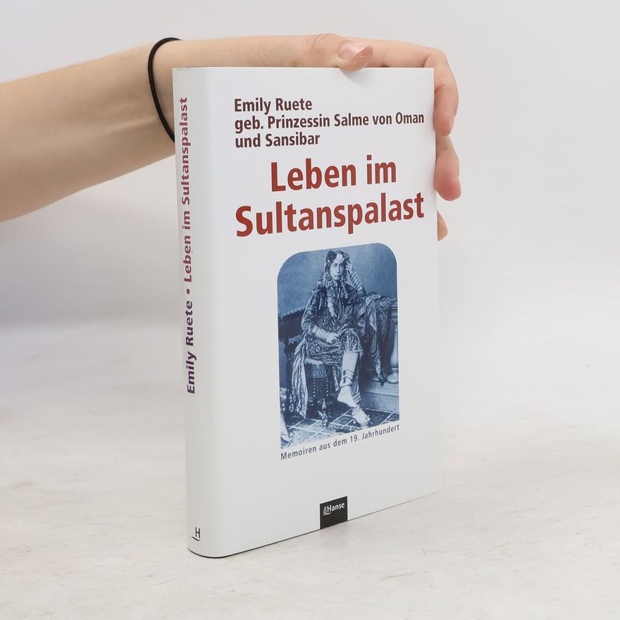Emily Ruete Leben im Sultanspalast