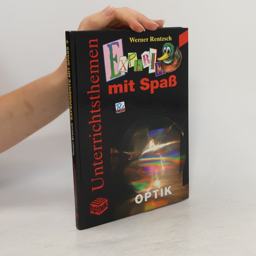 Werner Rentzsch Experimente mit Spaß