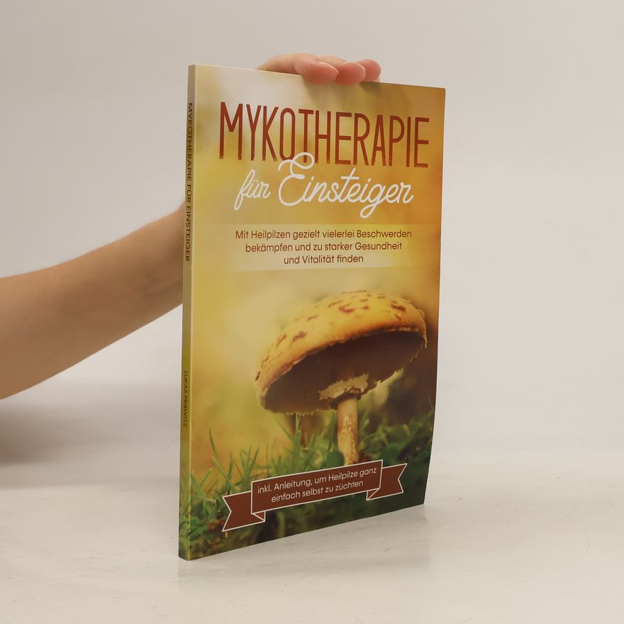 Kolektív autorov Mykotherapie für Einsteiger