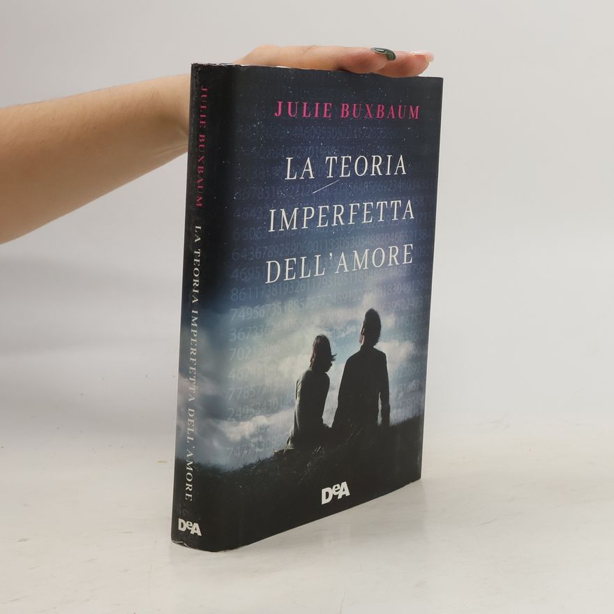 Julie Buxbaum La teoria imperfetta dell'amore
