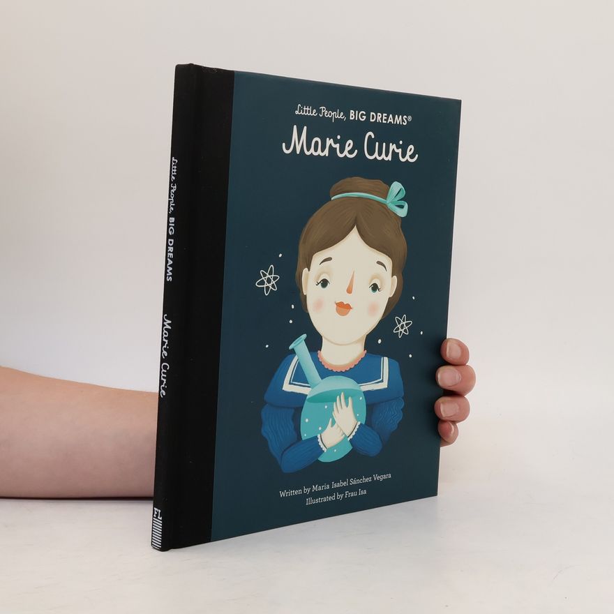 Frau Isa Little People, Big Dreams : Marie Curie
