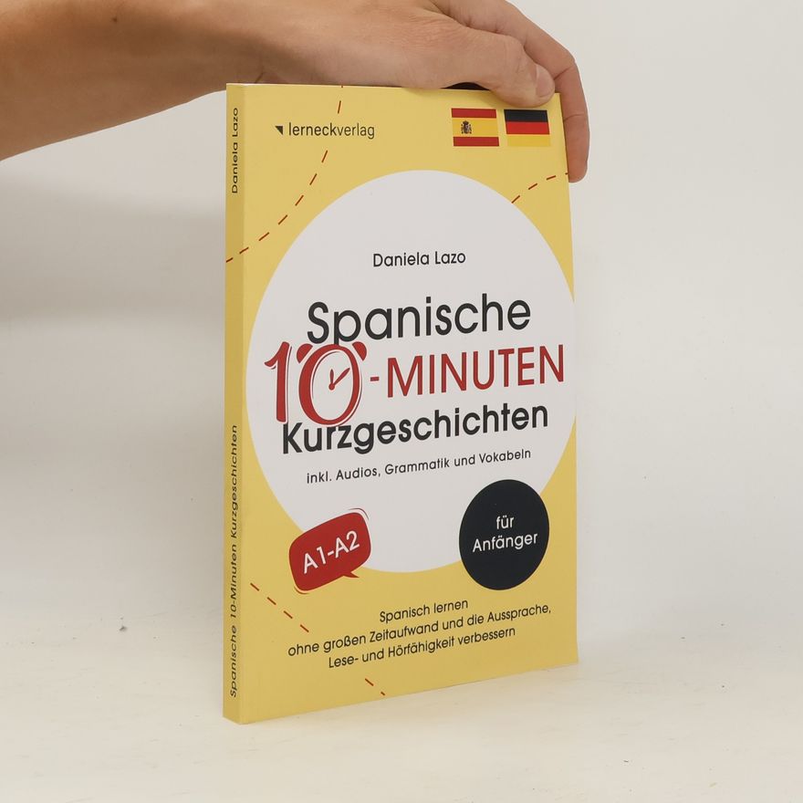 Daniela Lazo Spanische 10-Minuten Kurzgeschichten A1-A2
