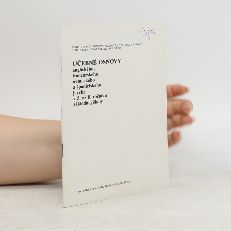 Kolektiv autorů Učebné osnovy anglického, francúzskeho, nemeckého a španielskeho jazyka v 5. až 8. ročníku základnej školy