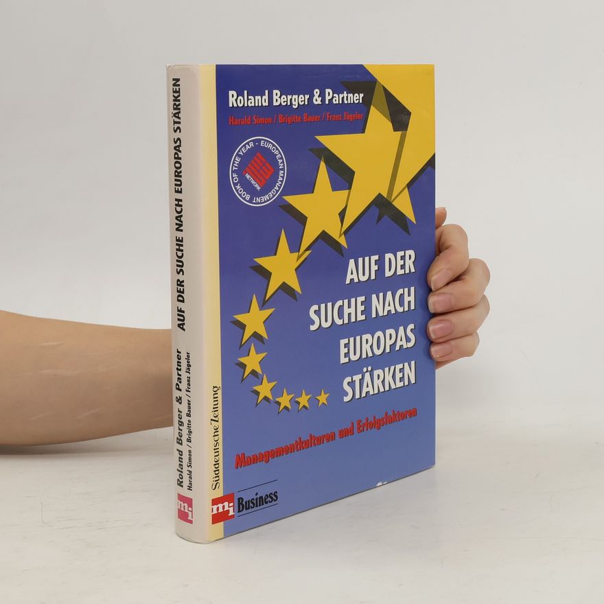 Roland Berger Auf der Suche nach Europas Stärken