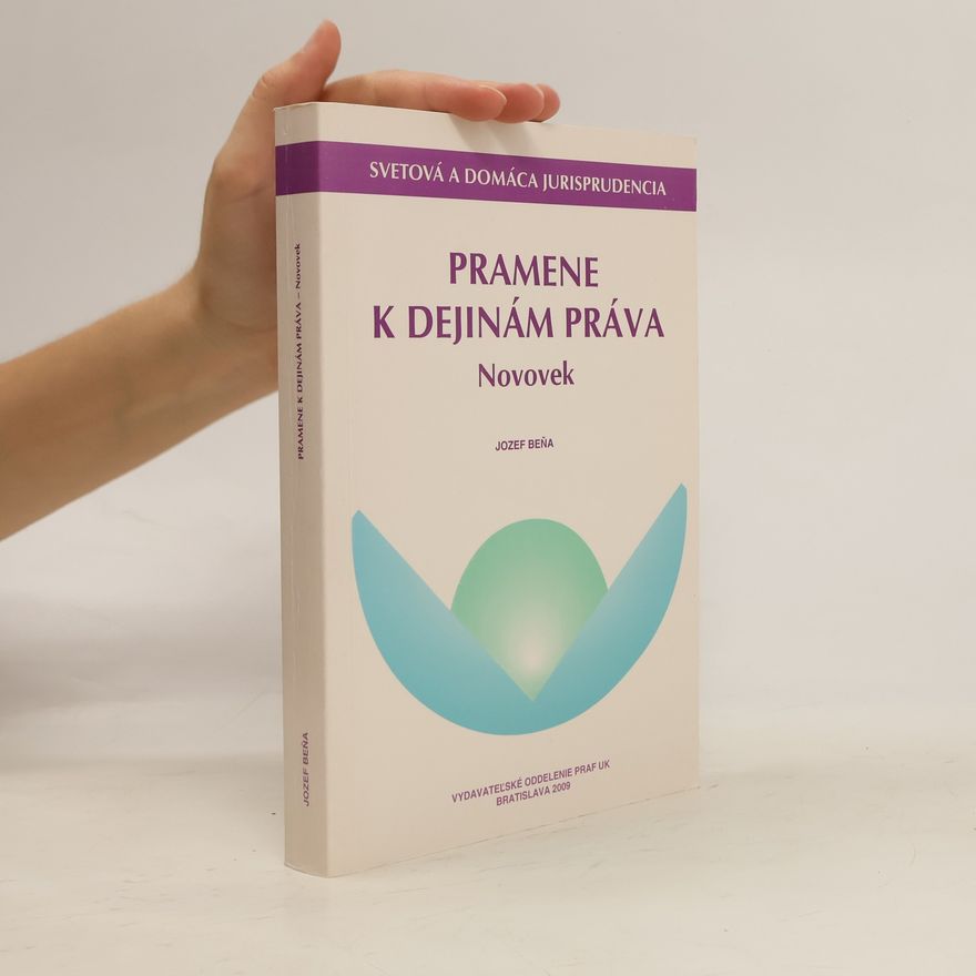 Jozef Beňa Pramene k dejinám práva. Novovek