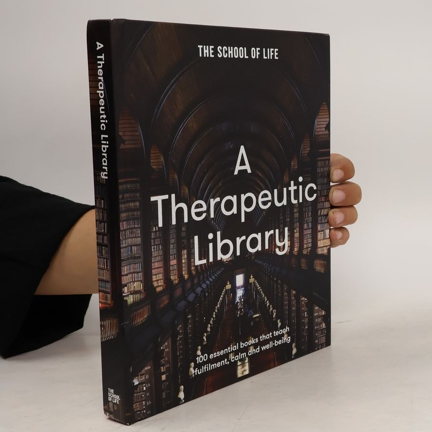 The School The School of Life A Therapeutic Library