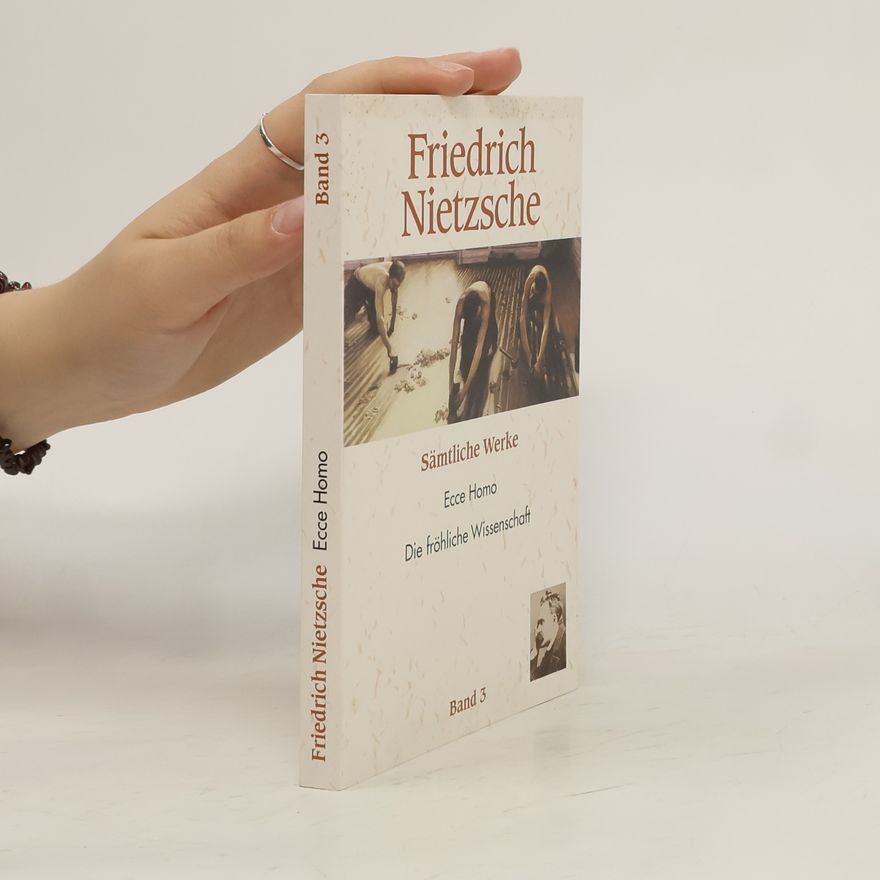 Friedrich Nietzsche Ecce Homo