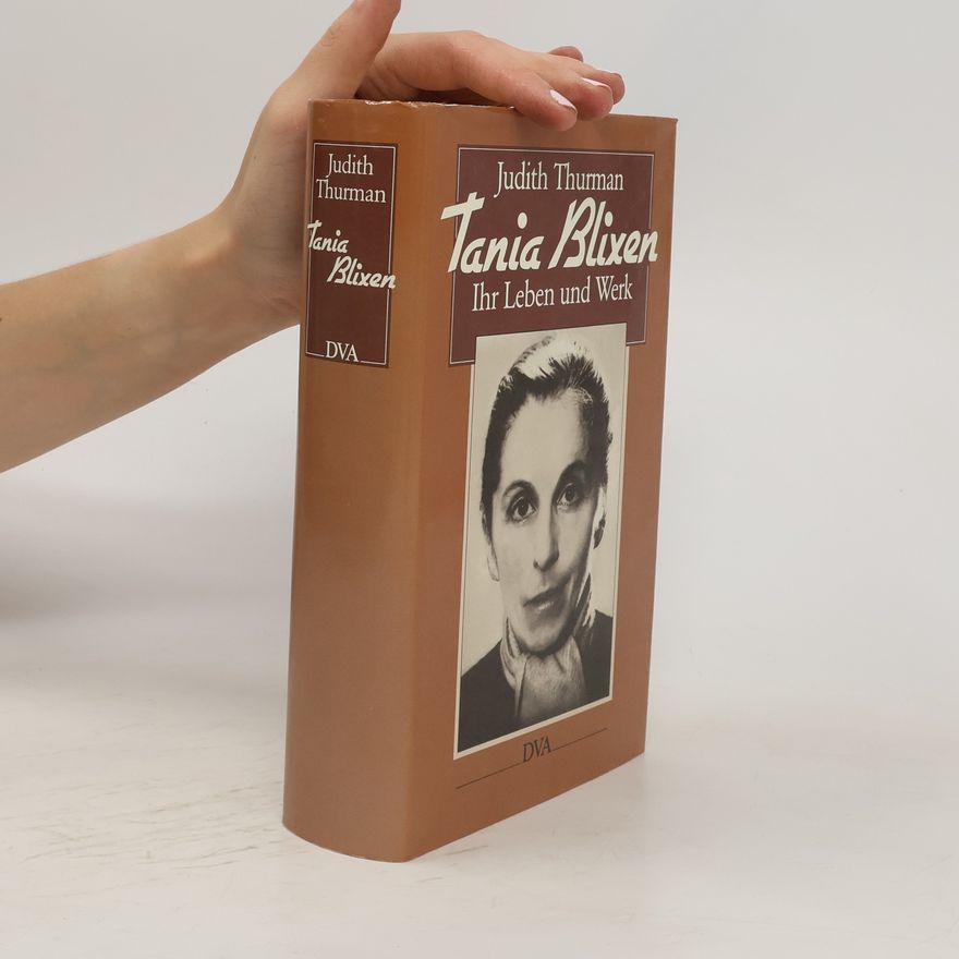 Judith Thurman Tania Blixen