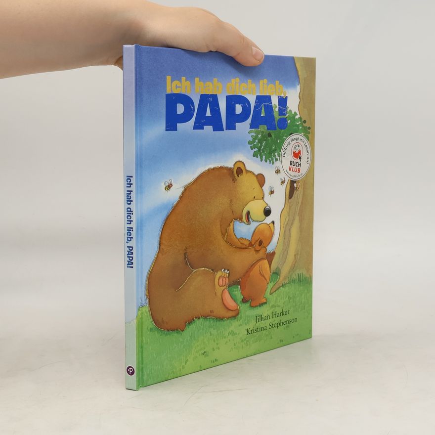 Jillian Harker Ich hab dich lieb, Papa!
