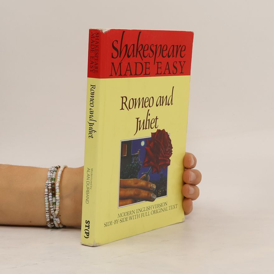 Alan Durband Shakespeare Made Easy: Romeo and Juliet
