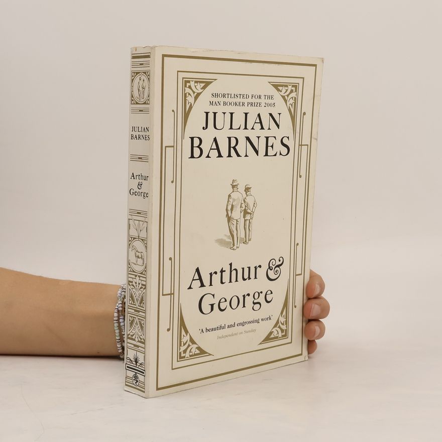 Julian Barnes Arthur & George