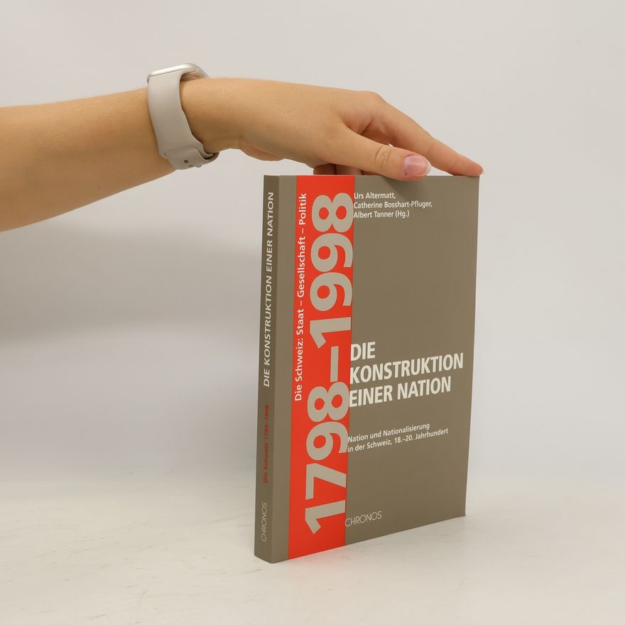 Catherine Bosshart Pfluger Die Schweiz: Staat- Gesellschaft -Politik 1798 - 1998