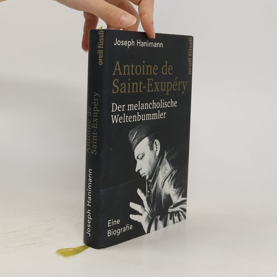 Joseph Hanimann Antoine de Saint-Exupéry