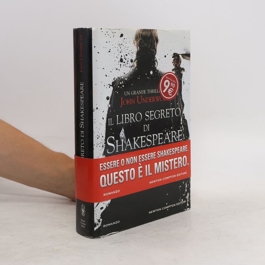 John Underwood Il libro segreto di Shakespeare