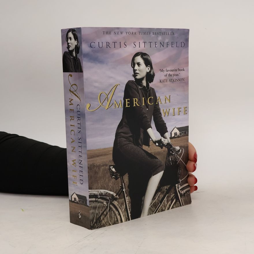 Curtis Sittenfeld American Wife