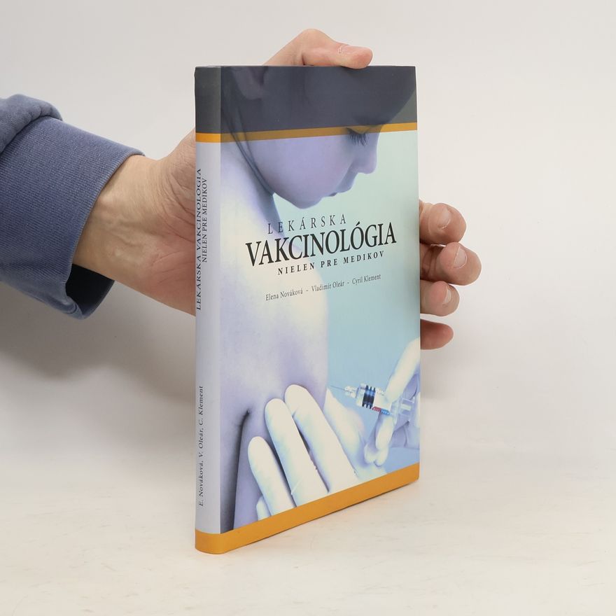 Ján Gajdoš Lekárska vakcinológia nielen pre medikov