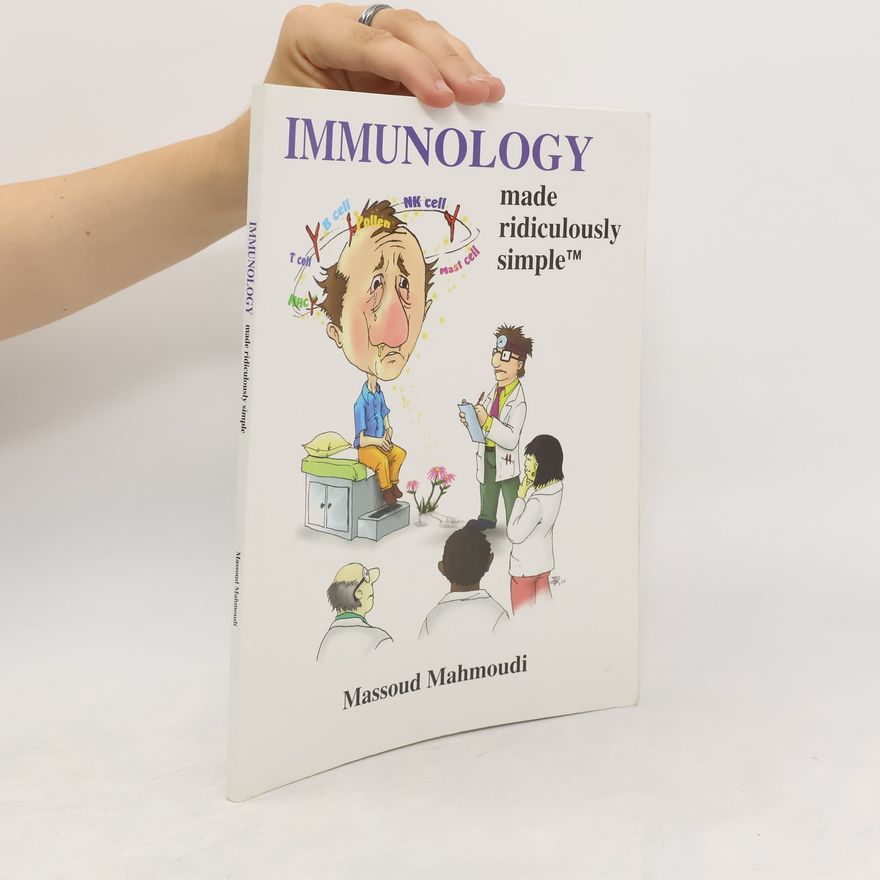 Massoud Mahmoudi Immunology Made Ridiculously Simple