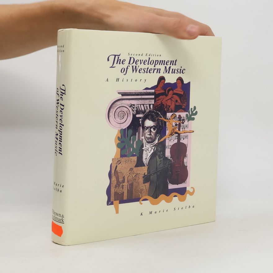 K. Marie Stolba The Development of Western Music