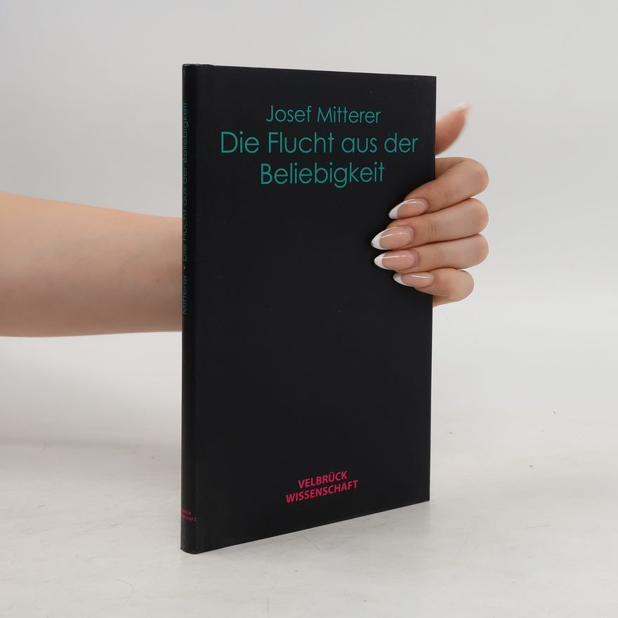 Josef Mitterer Die Flucht aus der Beliebigkeit