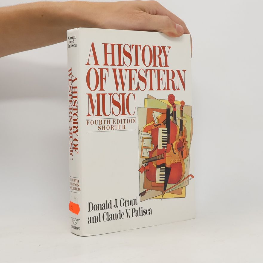 Donald Jay Grout A History of Western Music