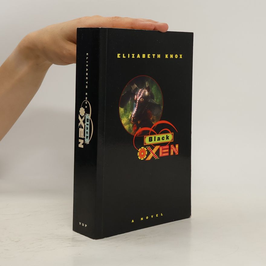 Elizabeth Knox Black Oxen