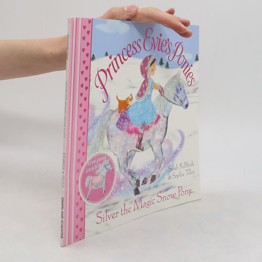 Sarah Kilbride Silver the Magic Snow Pony