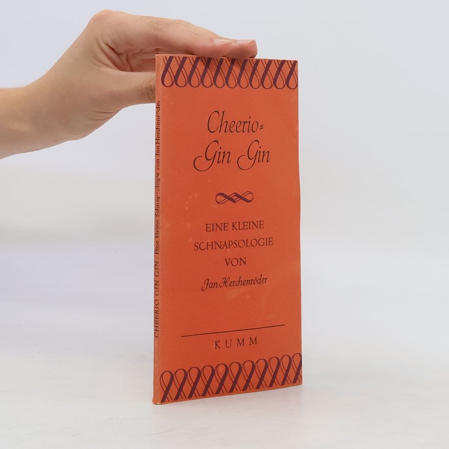 Jan Herchenröder Cheerio- Gin Gin