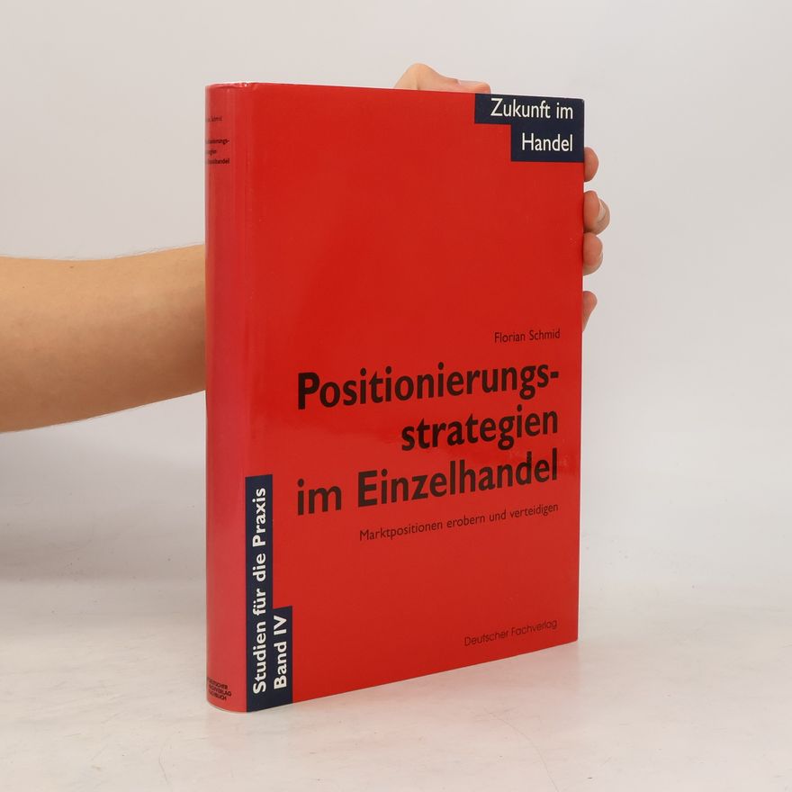 Florian Schmid Positionierungsstrategien im Einzelhandel