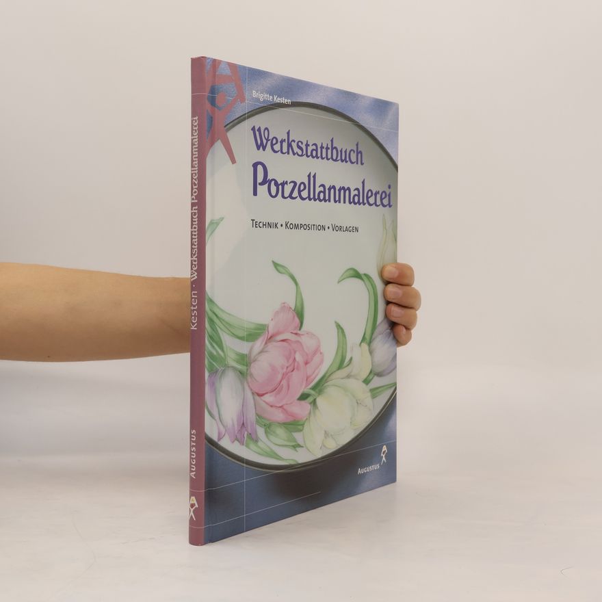 Brigitte Kesten Werkstattbuch Porzellanmalerei